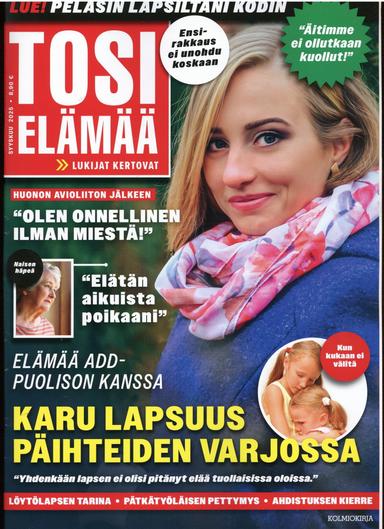 Tosi elämää